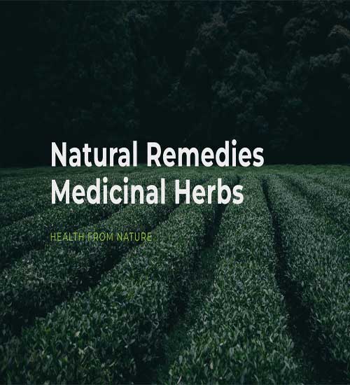 Natural Remedies & Medicinal Herbs